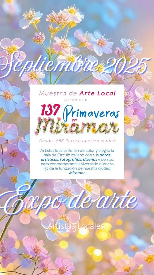 137 Primaveras en Miramar – Expo de Arte Local